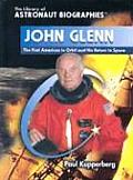 John Glenn The First American in Orbit & His Return to Space