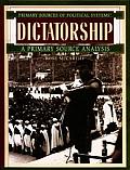 Dictatorship: A Primary Source Analysis