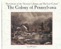 The Colony of Pennsylvania (Library of the Thirteen Colonies and the Lost Colony)