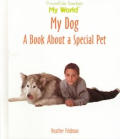 My Dog: A Book about a Special Pet