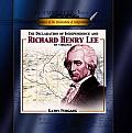 The Declaration of Independence and Richard Henry Lee of Virginia