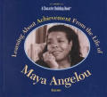 Learning about Achievement from the Life of Maya Angelou