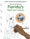 Florida''s Sights and Symbols