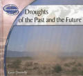 Droughts of the Past and the Future