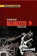 La Historia del Baloncesto (the Story of Basketball) = The Story of Basketball