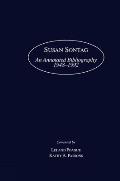 Susan Sontag: An Annotated Bibliography 1948-1992