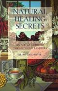 Natural Healing Secrets An A To Z Guide To The