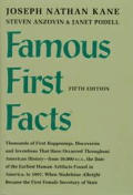 Famous First Facts A Record of First Happenings Discoveries & Inventions in American History