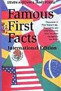 Famous First Facts A Record of First Happenings Discoveries & Inventions in World History