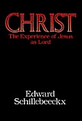 Christ The Experience Of Jesus As Lord
