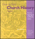 How to Read Church History Volume 1 From the Beginnings to the 15th Century