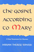 Gospel According To Mary A New Testament