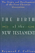 Birth Of The New Testament The Ori