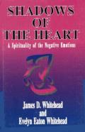 Shadows Of The Heart A Spirituality Of T