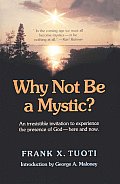 Why Not Be A Mystic