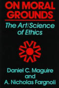 On Moral Grounds The Art Science Of Ethics