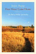 Dear Heart, Come Home: The Path of Midlife Spirituality