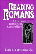 Reading Romans A Literary & Theological