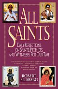 All Saints Daily Reflections on Saints Prophets & Witnesses for Our Time