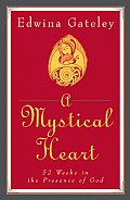 Mystical Heart 52 Weeks in the Presence of God
