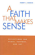 Faith That Makes Sense Reflections For