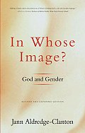 In Whose Image?: God and Gender