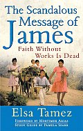 Scandalous Message of James Faith Without Works Is Dead