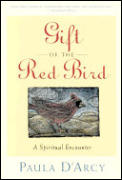 Gift of the Red Bird A Spiritual Encounter