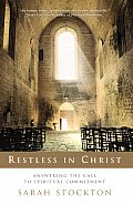Restless in Christ: Answering the Call to Spiritual Commitment