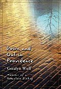 Down & Out in Providence Memoir of a Homeless Bishop