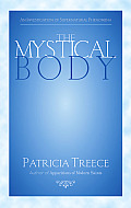 Mystical Body An Investigation of Supernatural Phenomena