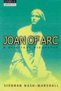 Joan Of Arc A Spiritual Biography