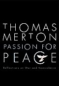 Passion for Peace Reflections on War & Nonviolence