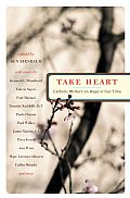 Take Heart: Catholic Writers on Hope in Our Time