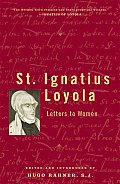 Saint Ignatius Loyola: Letters to Women