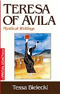 Teresa of Avila: Mystical Writings