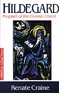 Hildegard: Prophet of the Cosmic Christ