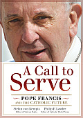 Call to Serve Pope Francis & the Catholic Future