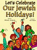 Lets Celebrate Our Jewish Holidays