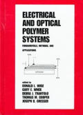 Electrical and Optical Polymer Systems: Fundamentals: Methods, and Applications