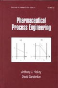 Drugs and the Pharmaceutical Sciences #112: Pharmaceutical Process Engineering
