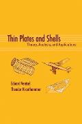Thin Plates and Shells: Theory: Analysis, and Applications