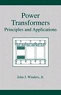 Power Transformers: Principles and Applications