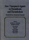 New Therapeutic Agents in Thrombosis & Thrombolysis