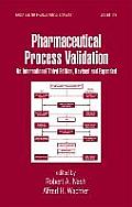 Pharmaceutical Process Validation An International Third Edition