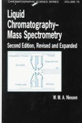Monographs and Textbooks in Pure and Applied Mathematics #80: Liquid Chromatography - Mass Spectrometry, Second Edition,