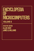 Encyclopedia of Microcomputers: Volume 6 - Electronic Dictionaries in Machine Translation to Evaluation of Software: Microsoft Word Version 4.0
