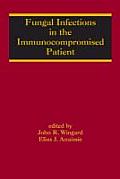 Fungal Infections in the Immunocompromised Patient