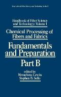 Handbook of Fiber Science and Technology: Volume 1: Chemical Processing of Fibers and Fabrics - Fundamentals and Preparation Part B