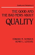 The Good and the Bad News about Quality